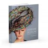 The book traces the exceptional career of Fabienne Delvigne, the hat designer and craftswoman who creates high-end luxury products.